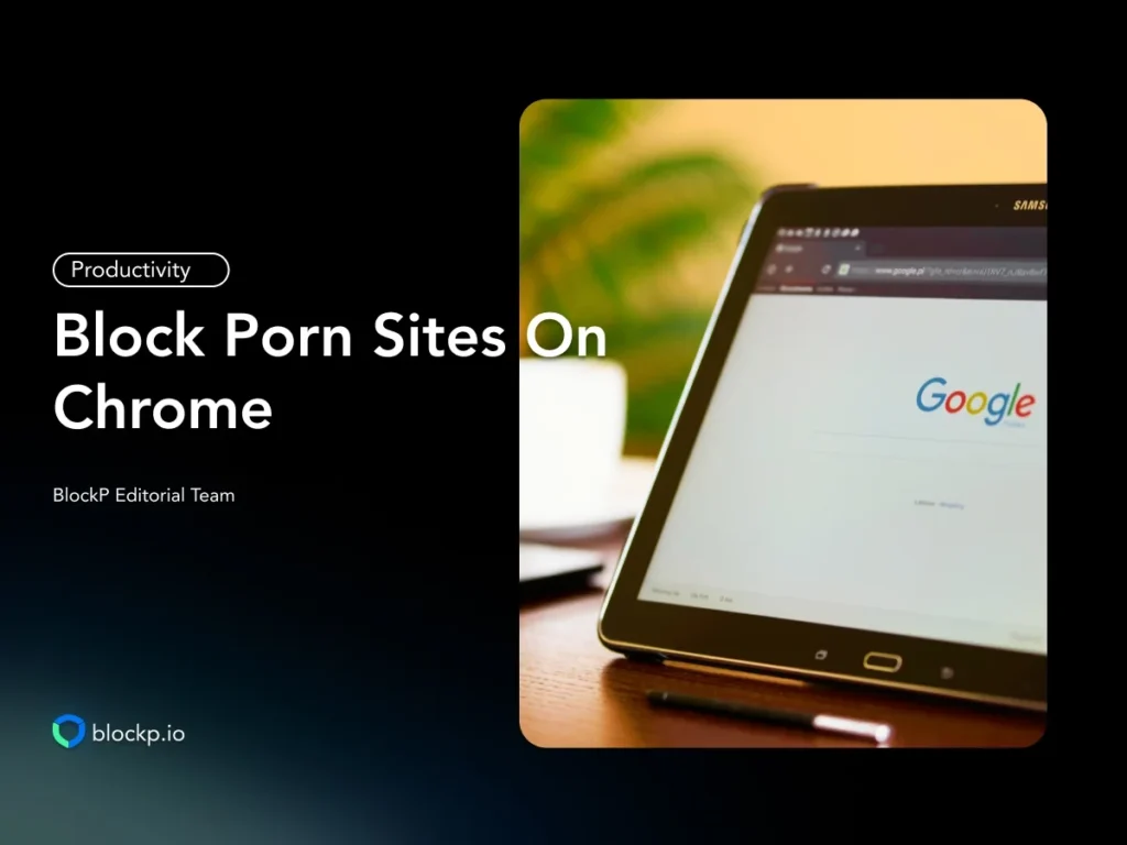 How To Block Porn Sites On Chrome for Free