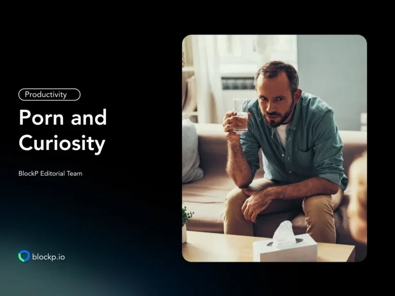 Porn and Curiosity: Why We’re Drawn to It and How to Channel That Energy Positively