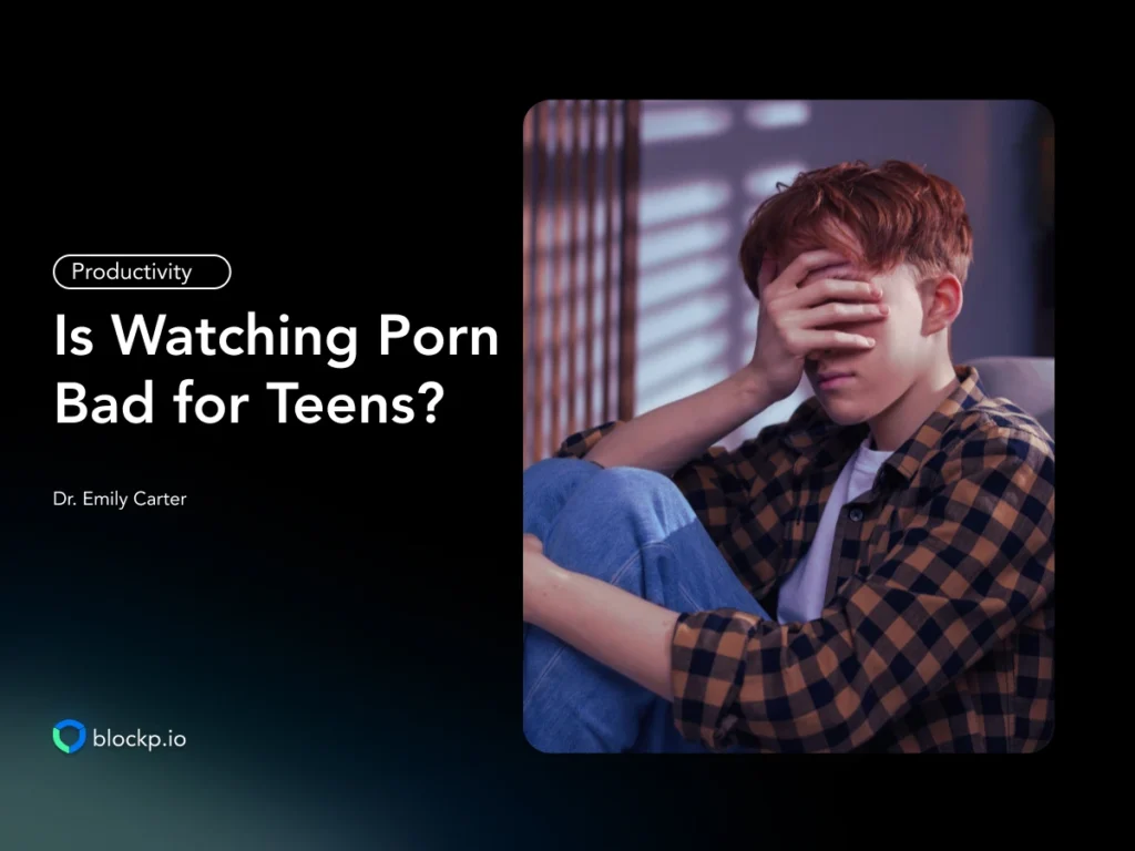 Is Watching Porn Bad for Teens Effects of Porn on Teen