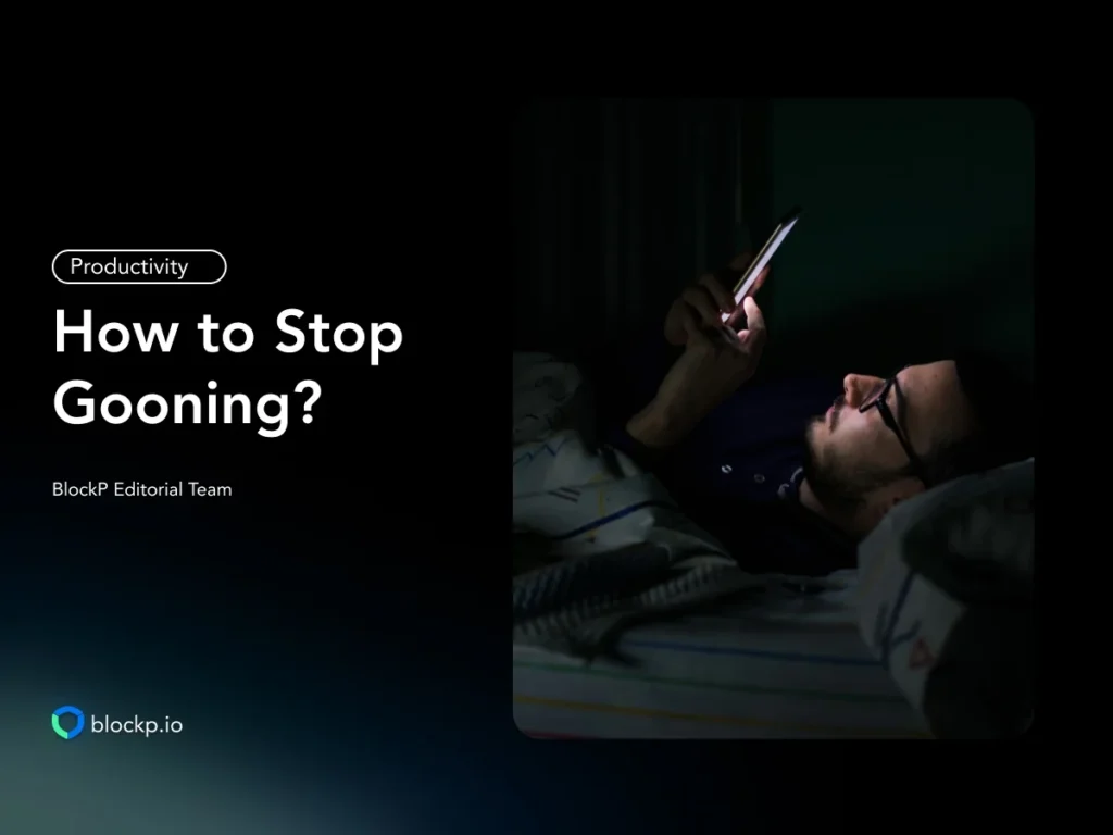 How to Stop Gooning