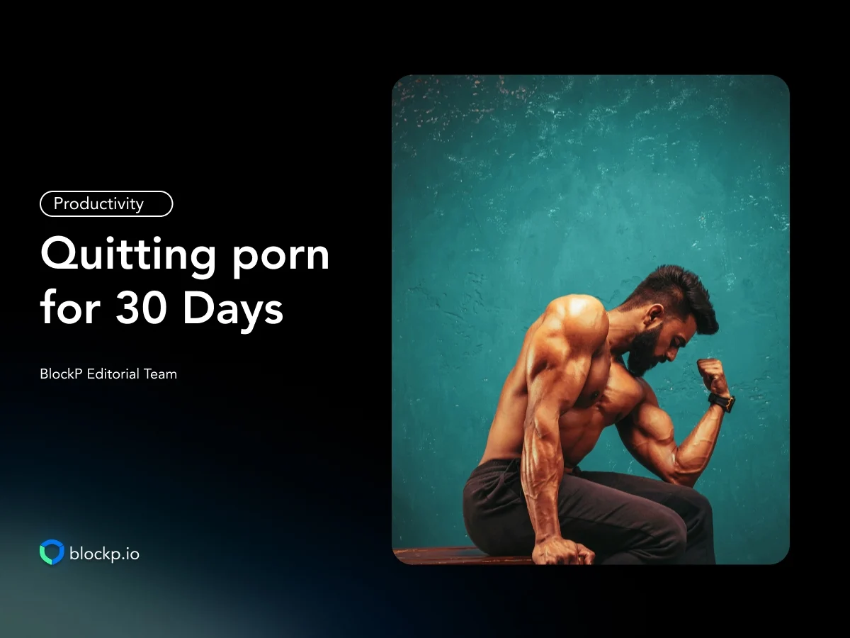 What Happens After you Quit porn for 30 Days